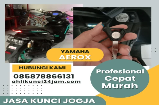 Ahli kunci 24 jam Yogyakarta – Spesialis panggilan Jogja untuk kunci motor AEROX, mobil, rumah, brankas. Profesional, cepat, dan terpercaya